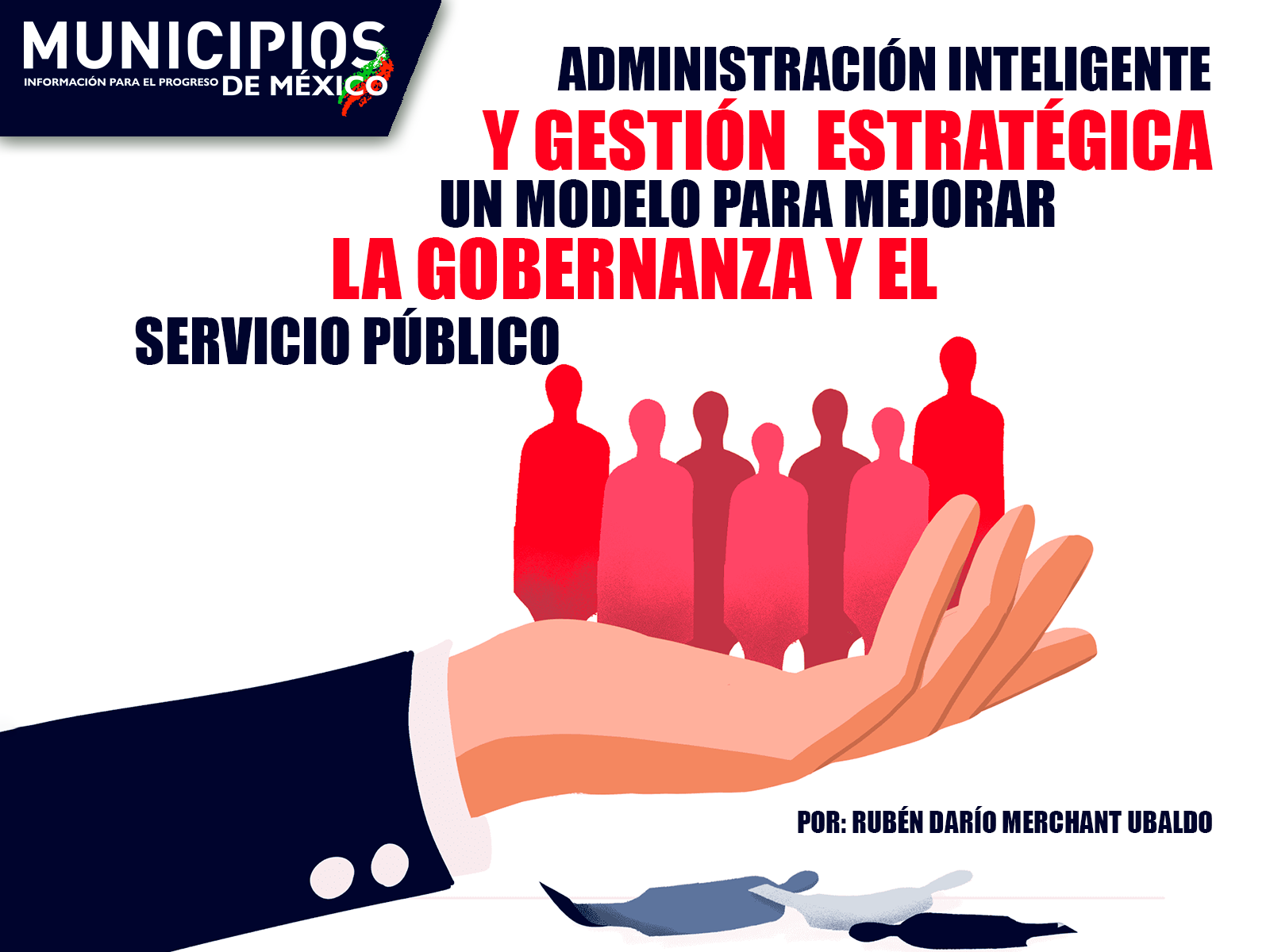 Administración inteligente y gestión estratégica Un modelo para mejorar la  gobernanza y el servicio público - Municipios de México